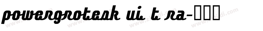 powergrotesk ui t ra字体转换
